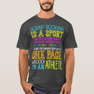 T-shirt Scrapbooking Is A Sport - Handmade Scrapbooking Pr