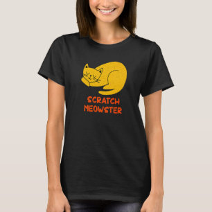 T-shirt Scratch Meowster Chat Humour Kitten Plaisanterie C