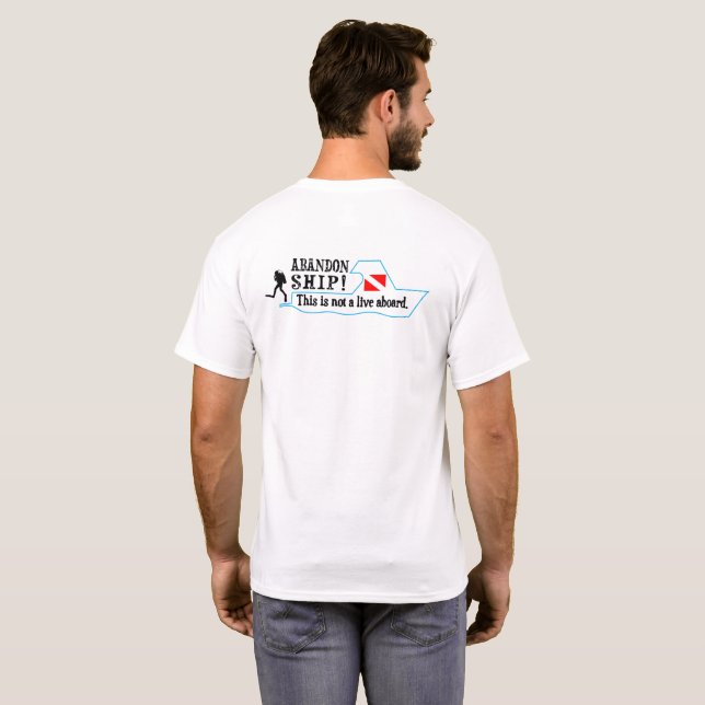 T-shirt Scuba Dive Abandon Navire Pas Vivre À Bord Drôle (Dos entier)