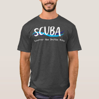 T-shirt Scuba Diver Découvrez les profondeurs de Diver amo