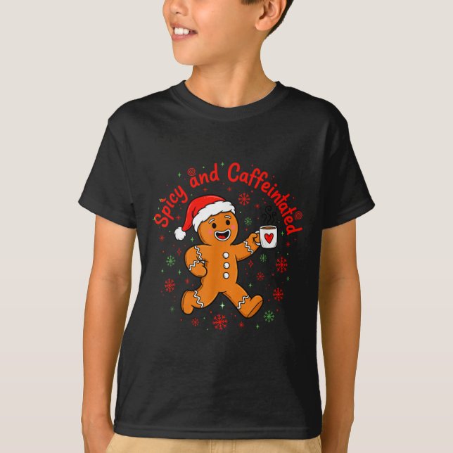 T-shirt Scy And Caffeinated Coffee Men Women Gingerbread C (Devant)