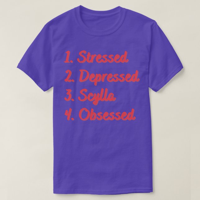 T-shirt Scylla déprimée stressée Obsédé (Design devant)