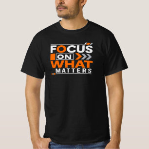 T-shirt Se concentrer sur ce qui compte – Motivation Inspi