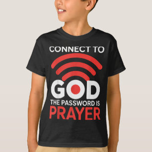 T-shirt Se Connecter À Dieu Le Mot De Passe Est Prière Wif