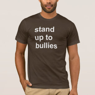 T-shirt se dresser contre les brutes