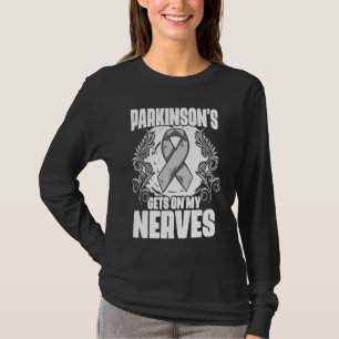 T-shirt Se met sur mes nerfs Patients de PD Maladie de Par