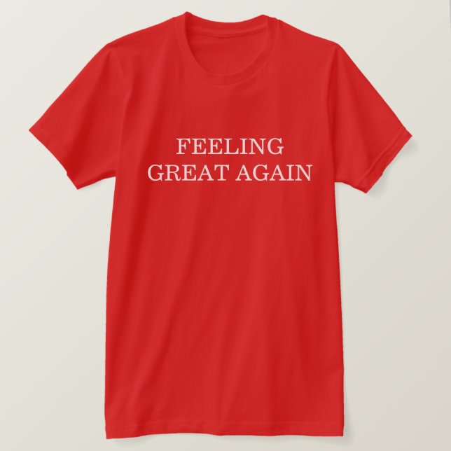 T-shirt Se sentir bien à nouveau (Design devant)