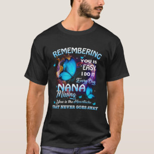 T-shirt Se Souvenir De Ma Nana Au Ciel, Nana Manquante Est