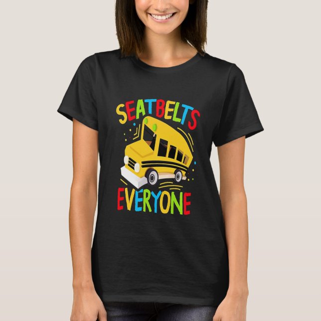 T-shirt Seatbelts Everyone  Magic School Bus Driver (Devant)