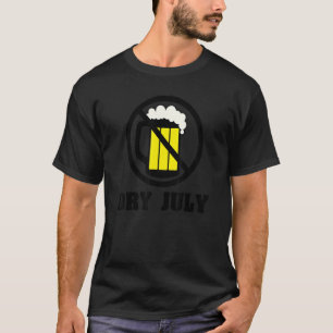 T-shirt Sec Juillet Pas De Boisson Ou D'Alcool Motivationn