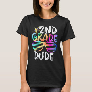 T-shirt Second Grade Dude 2nd Grade Teachers Students Back