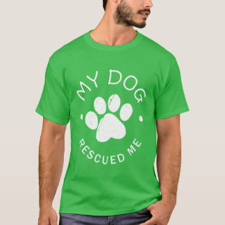 T-shirt Secourir Cadeau chien Mon chien Secouru Moi cadeau