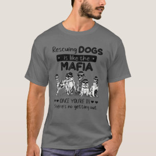 T-shirt Secourir Des Chiens Est Comme Le Secourt De Chiens