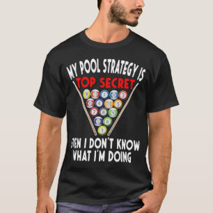 T-shirt Secret Pool Strategy 8 Ball Funny Billiard Player