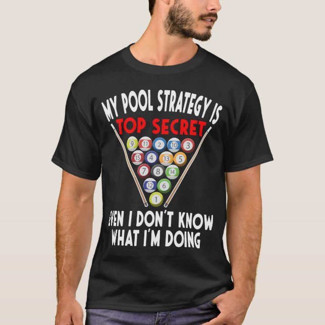 T-shirt Secret Pool Strategy 8 Ball Funny Billiard Player (Devant)