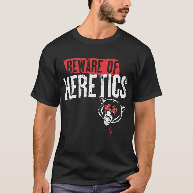 T-shirt Section ++ Prenez garde des hérétiques (Devant)