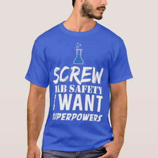 T-shirt Sécurité du laboratoire de vis Je veux des superpu