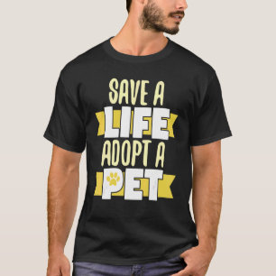 T-shirt Sécurité Une Vie Adopter Un Animal Adopter Des Ani