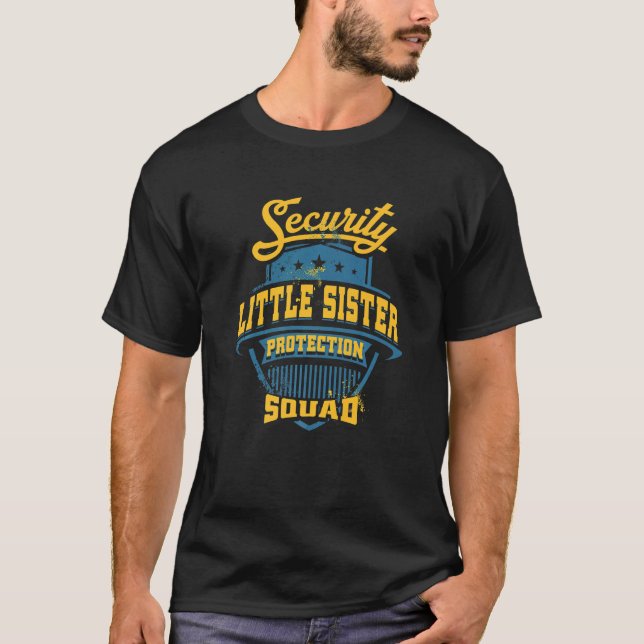 T-shirt Security Little Sister Protection Babysitters Litt (Devant)