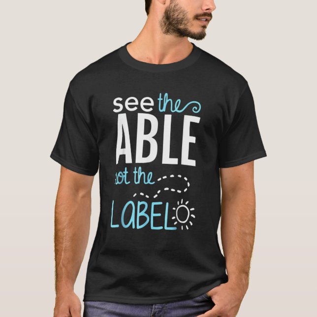 T-shirt See The Able Not The Label Autism Awareness Puzzle (Devant)