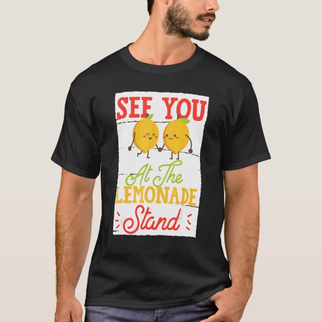 T-shirt See You At The Lemonade Stand (Devant)