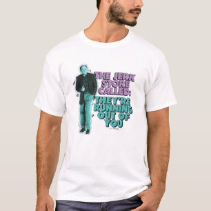 T-shirt Seinfeld   George Costanza "The Jerk Store Called"