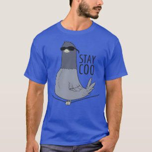 T-shirt Séjour Coo Drôle Oiseau Cadeau Cool Pigeon Oiseau 