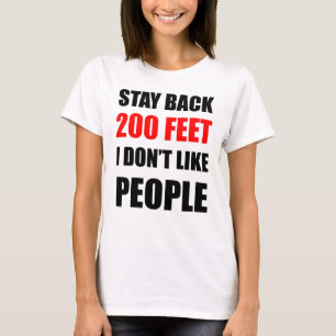 T-shirt Séjour de retour 200 pieds : Je n'aime pas des