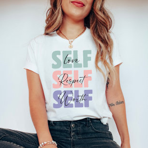 T-shirt Self Love Self Repsect Self Worth typographie
