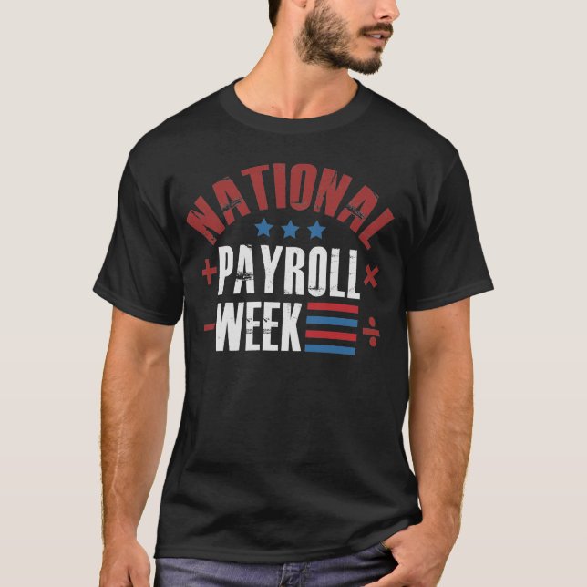T-shirt Semaine nationale de la paie, Semaine nationale de (Devant)