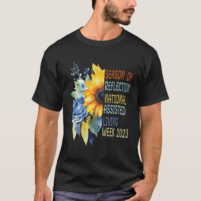 T-shirt Semaine nationale de la vie assistée Saison de réf (Devant)