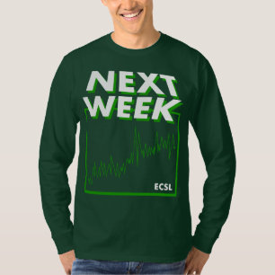 T-shirt Semaine prochaine