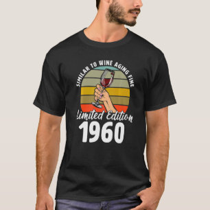 T-shirt Semblable au vieillissement du vin fin né en 1960 