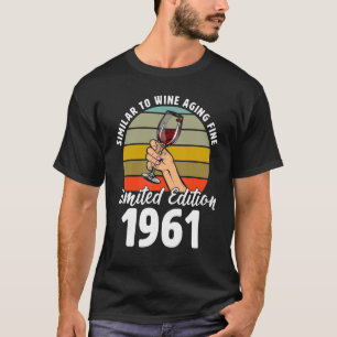 T-shirt Semblable au vieillissement du vin fin né en 1961 