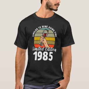 T-shirt Semblable au vieillissement du vin fin né en 1985