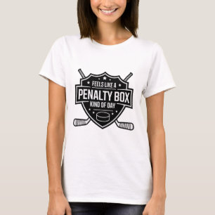 T-shirt Semble être une journée en boîte de pénalité drôle