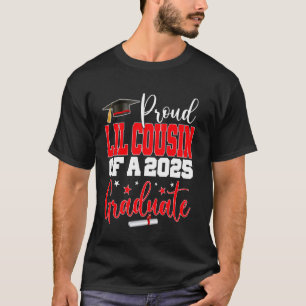 T-shirt Senior 2025 Fier Lil-Cousin D'Une Classe De 2025 G