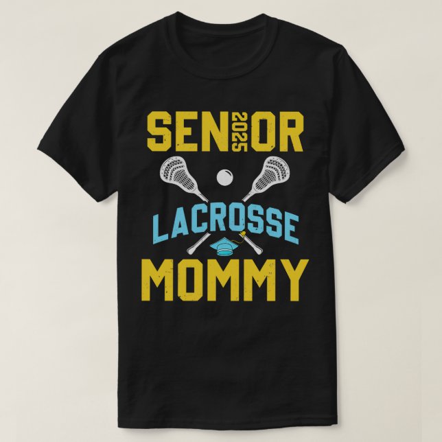 T-shirt Senior 2025 Lacrosse Mommy Graduation Pla (Design devant)