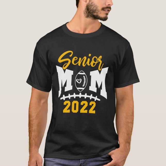 T-shirt Senior Football Mom 2022 Funny Football Mother Day (Devant)