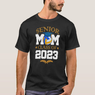 T-shirt Senior Mom Class Of 2023 Volleyball Grad Mama Grad