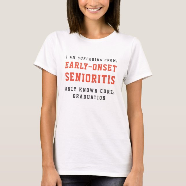 T-shirt Senioritis, tee - shirt secondaire, drôle (Devant)