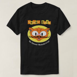 T-shirt Señor Gato™ Le Chat Moustachu Débonnaire ! Dessin