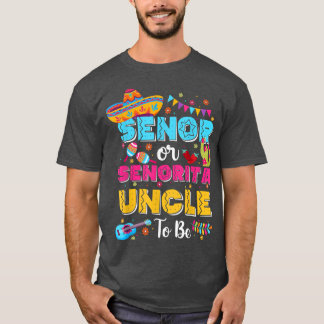 T-shirt Senor Ou Oncle Senorita Être Sexe Révéler Cinco