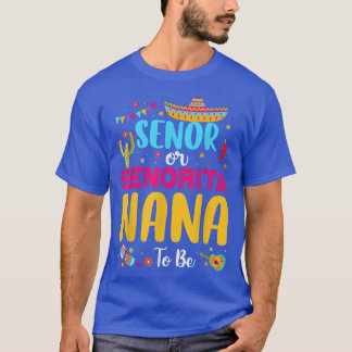 T-shirt Senor Ou Senorita Nana Pour Être Mexicaine Fiesta 