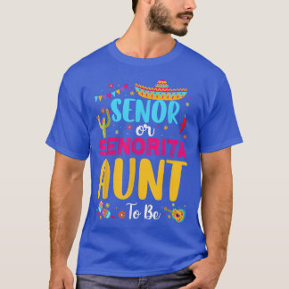 T-shirt Senor Ou Senorita Tante Pour Être Mexicaine Fiesta