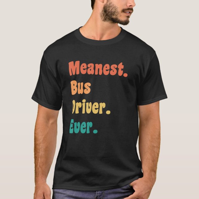 T-shirt Sens Conducteur De Bus Jamais Drôle Gag Pratique P (Devant)