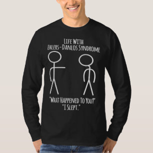 T-shirt Sensibilisation à Ehlers Danlos  La vie avec EDS  