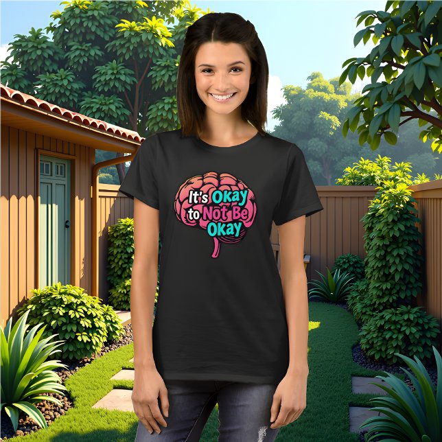T-shirt Sensibilisation à la santé mentale - ça ne marche  (It's Okay to NOT be Okay women's black.t-shirt.   Mental Health Awareness. )