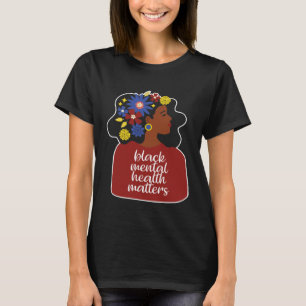 T-shirt Sensibilisation à la santé mentale des femmes afro