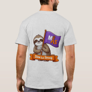 T-shirt Sensibilisation à la SP lente mais forte Tee